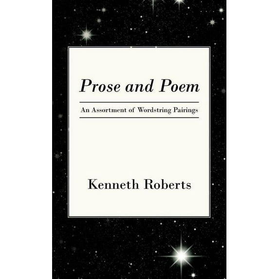 Prose and Poem: An Assortment of Wordstring Pairings