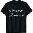 thumbnail image 1 of Prosecco Princess T-Shirt | Gift for Wino, 1 of 2