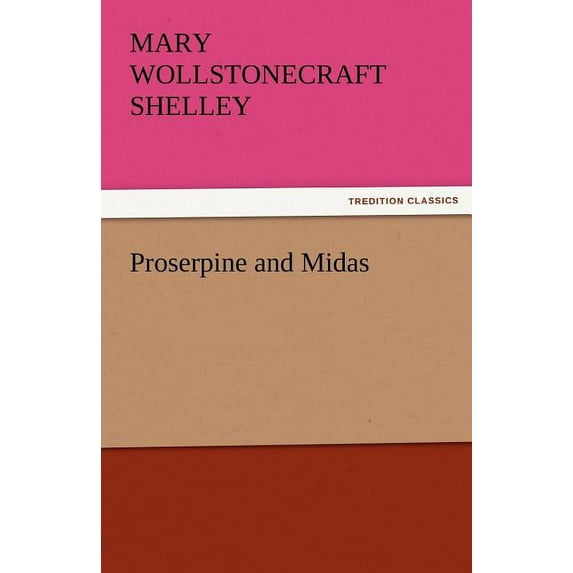 Proserpine and Midas, (Paperback)