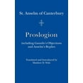 thumbnail image 1 of Proslogion : including Gaunilo Objections and Anselm's Replies (Paperback), 1 of 1