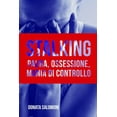 thumbnail image 1 of Prosociale: Stalking: Paura, ossessione, mania di controllo (Paperback), 1 of 1