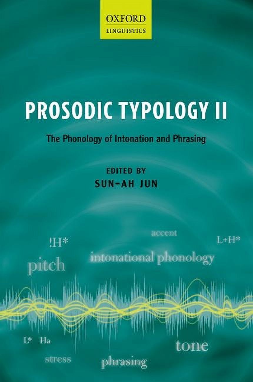 Prosodic Typology II : The Phonology of Intonation and Phrasing ...