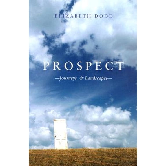 Pre-Owned Prospect Paperback ELIZABETH DODD