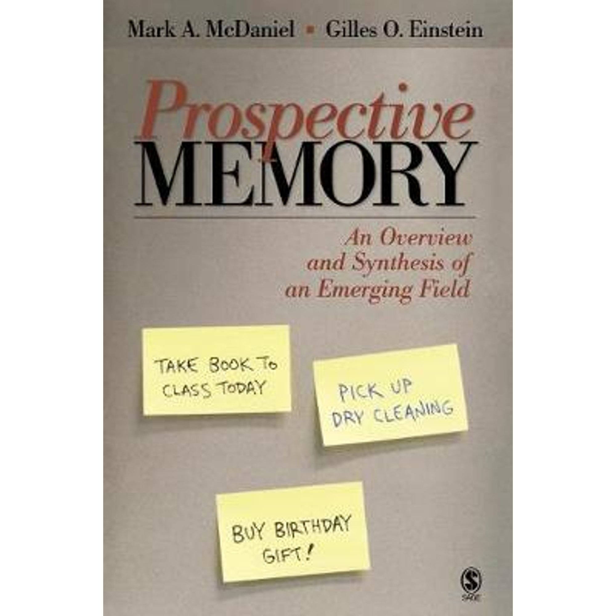 Pre-Owned Prospective Memory: An Overview and Synthesis of an Emerging Field (Paperback) 1412924693 9781412924696