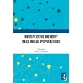 thumbnail image 1 of Prospective Memory in Clinical Populations, (Paperback), 1 of 1