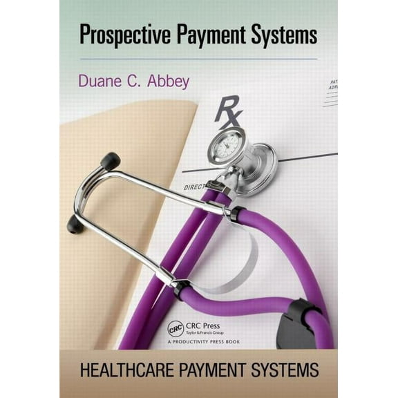 Prospective Payment Systems, (Paperback)