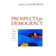 Prospects for Democracy North, South, East, West, Hardcover