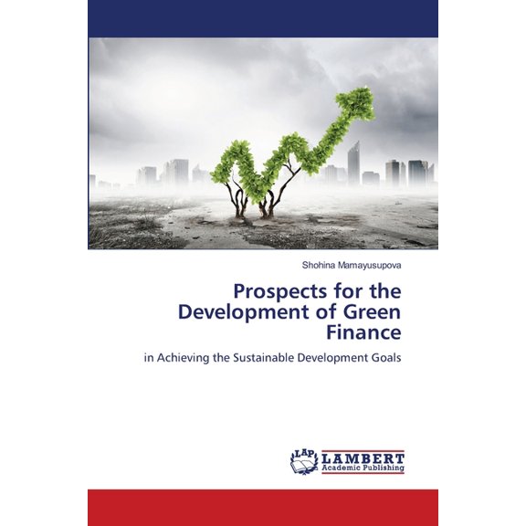 Prospects for the Development of Green Finance, (Paperback)