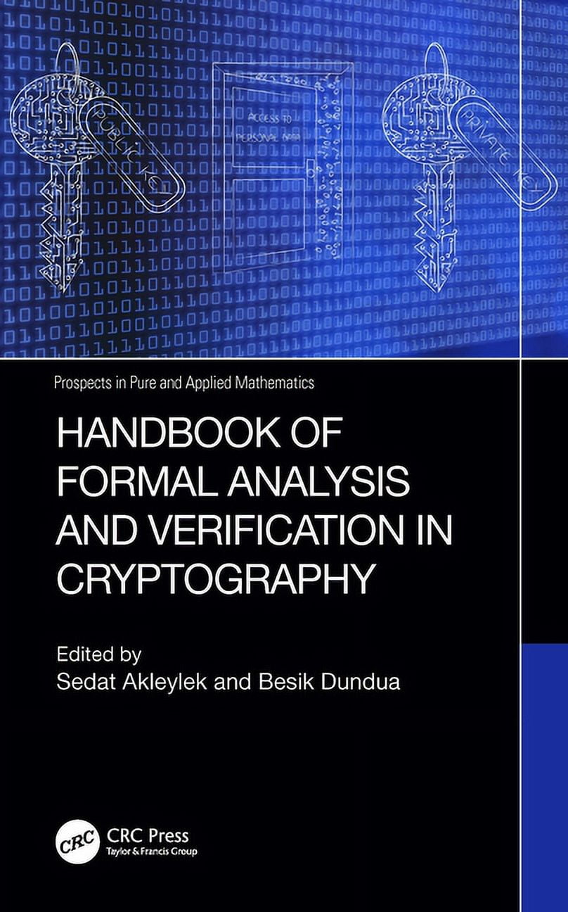 Prospects in Pure and Applied Mathematic Handbook of Formal Analysis and  Verification in Cryptography, (Hardcover)