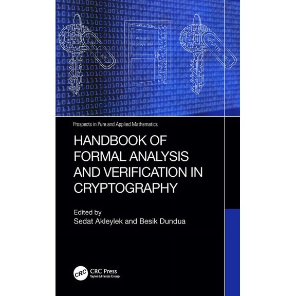 Prospects in Pure and Applied Mathematic Handbook of Formal Analysis and Verification in Cryptography, (Paperback)
