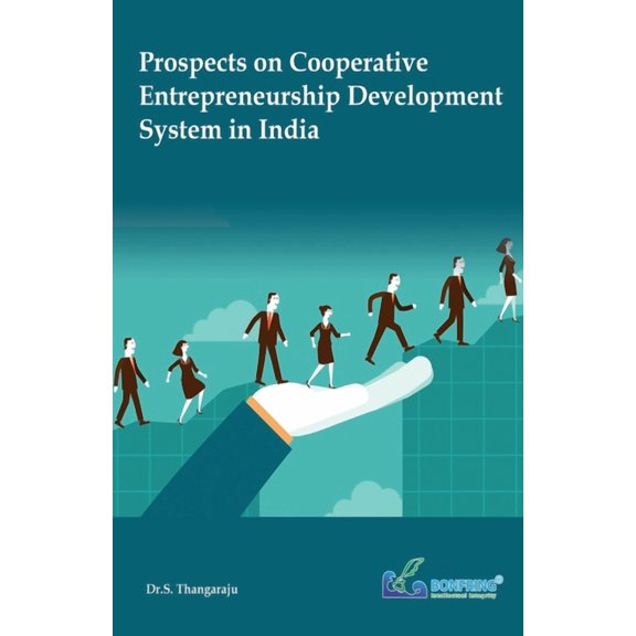 Prospects on Cooperative Entrepreneurship Development System in India, (Paperback)