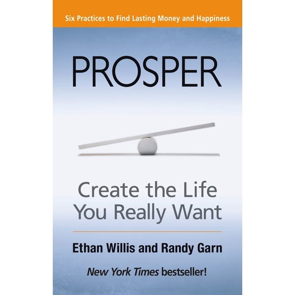 Pre-Owned Prosper: Create the Life You Really Want (Paperback) 1609940709 9781609940706