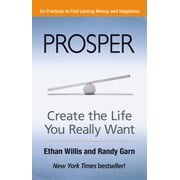 Prosper Create the Life You Really Want Paperback