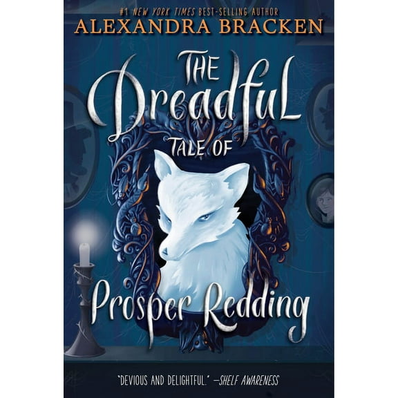 Prosper Redding The Dreadful Tale of Prosper Redding-The Dreadful Tale of Prosper Redding, Book 1, Book 1, (Paperback)