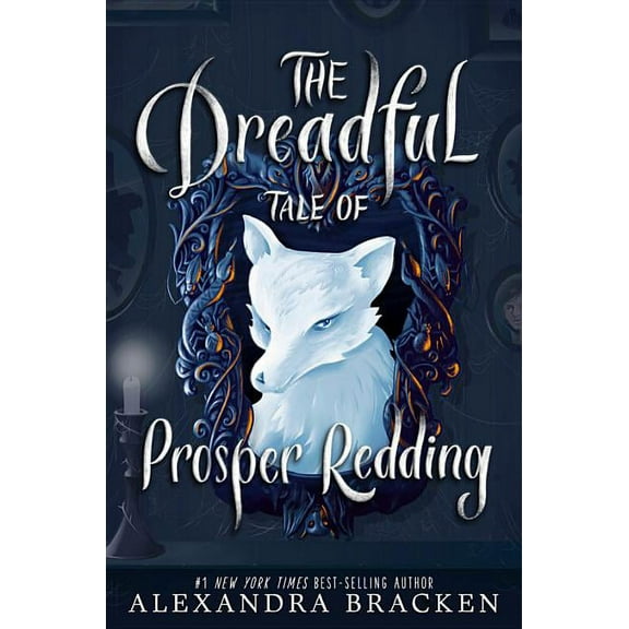 Prosper Redding: The Dreadful Tale of Prosper Redding (a Prosper Redding Book, Book 1) (Hardcover)