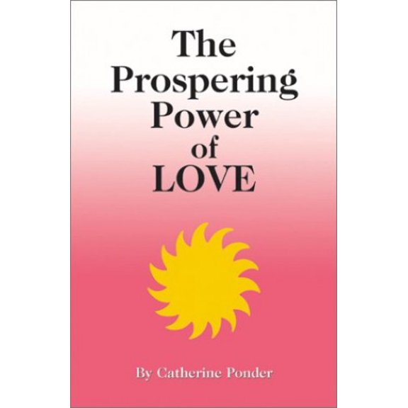 Pre-Owned Prospering Power of Love (Paperback) 0875165257 9780875165257