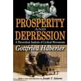 thumbnail image 1 of Prosperity and Depression: A Theoretical Analysis of Cyclical Movements, (Paperback), 1 of 1