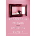 thumbnail image 1 of Pre-Owned Prosperous Friends (Paperback) 0802121799 9780802121790, 1 of 1
