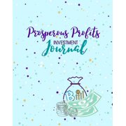 Prosperous Profits Investment Journal, Paperback