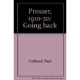 thumbnail image 1 of Pre-Owned Prosser, 1910-1920 : Going Back Hardcover Paperback, 1 of 1