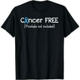 thumbnail image 1 of Prostate Cancer Free- Prostate Cancer Awareness Ribbon T-Shirt Black Large, 1 of 4