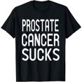 thumbnail image 1 of Prostate Cancer Sucks Funny Bold Survivor Health Gland Gift T-Shirt, 1 of 4