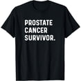 thumbnail image 1 of Prostate Cancer Survivor - Survived Survive T-Shirt, 1 of 4