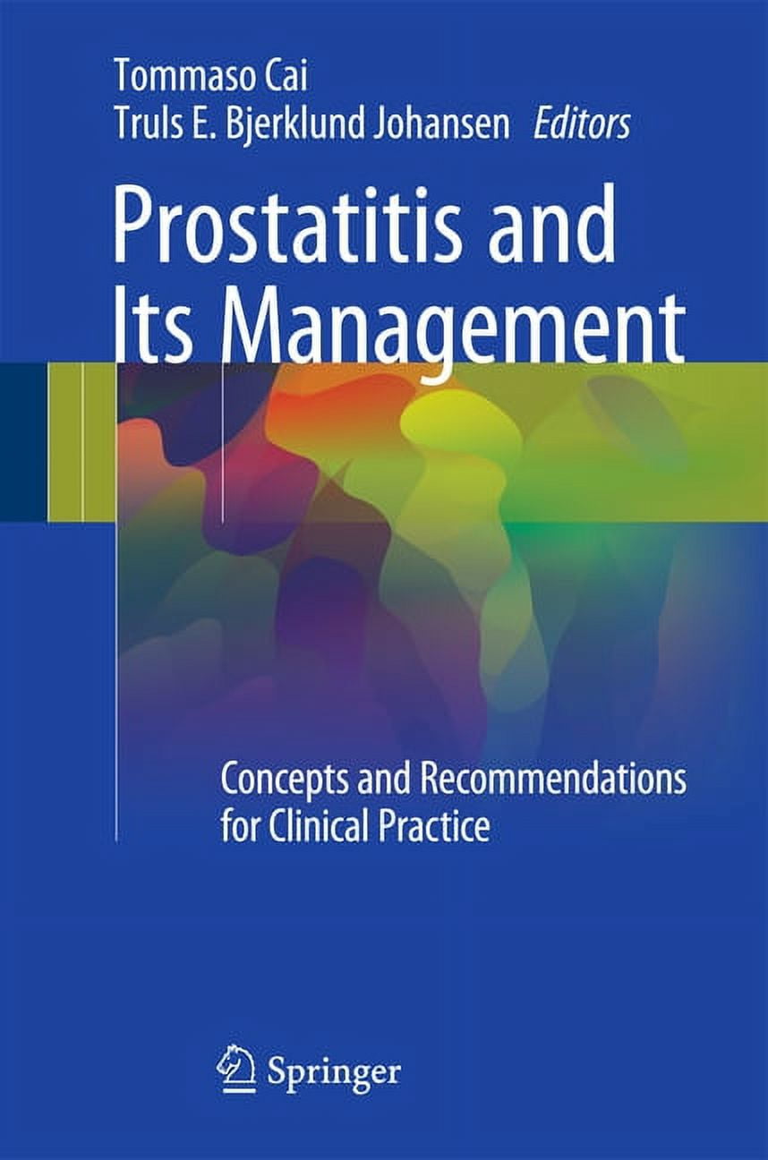 Prostatitis and Its Management: Concepts and Recommendations for ...