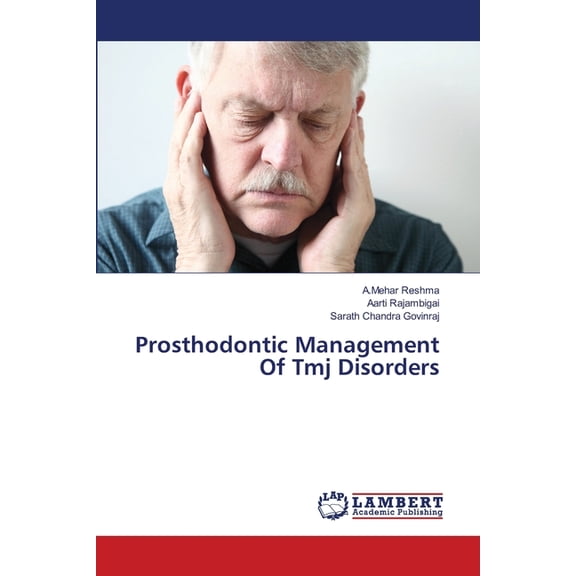 Prosthodontic Management Of Tmj Disorders, (Paperback)
