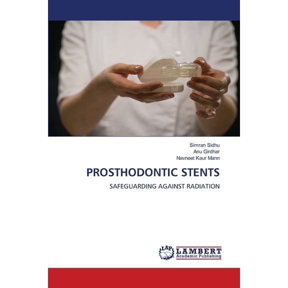 Prosthodontic Stents, (Paperback)
