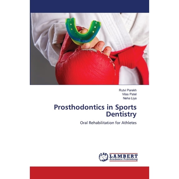 Prosthodontics in Sports Dentistry, (Paperback)