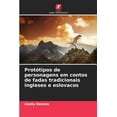 thumbnail image 1 of ProtÃ³tipos de personagens em contos de fadas tradicionais ingleses e eslovacos, (Paperback), 1 of 1