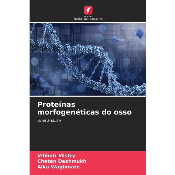 ProteÃ­nas morfogenÃ©ticas do osso, (Paperback)