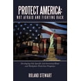 thumbnail image 1 of Protect America: Not Afraid and Fighting Back: Developing Site Specific Anti-Terrorism/Home and Workplace Protection Pro, (Paperback), 1 of 1