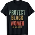 thumbnail image 1 of Protect Black Women At All Costs T-Shirt, 1 of 4