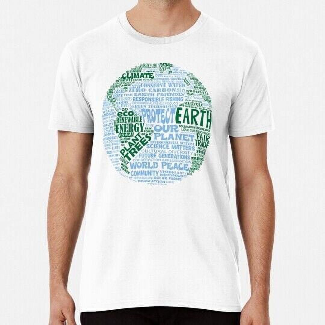Protect Earth Blue Green Words For S to 5XL Made in the USA TShirt