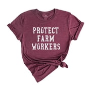 Protect Farm Workers Shirt, Farmer Rights Shirt, Gift For Farmer, Ranch Shirt, Field Worker Shirt, Farmer Rights Tee