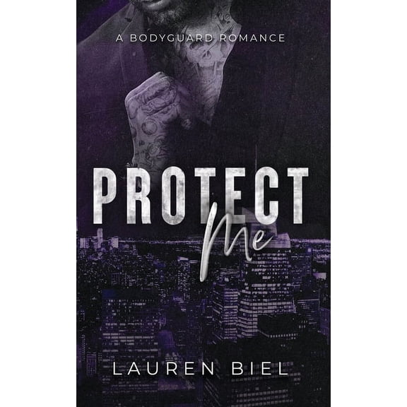 Protect Me: A Bodyguard Romance, (Paperback)
