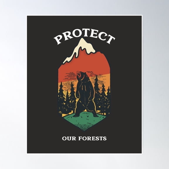 Protect Our Forests, Bear Poster Wall Art, Modern Wall Decor, 8x12 UNFRAMED