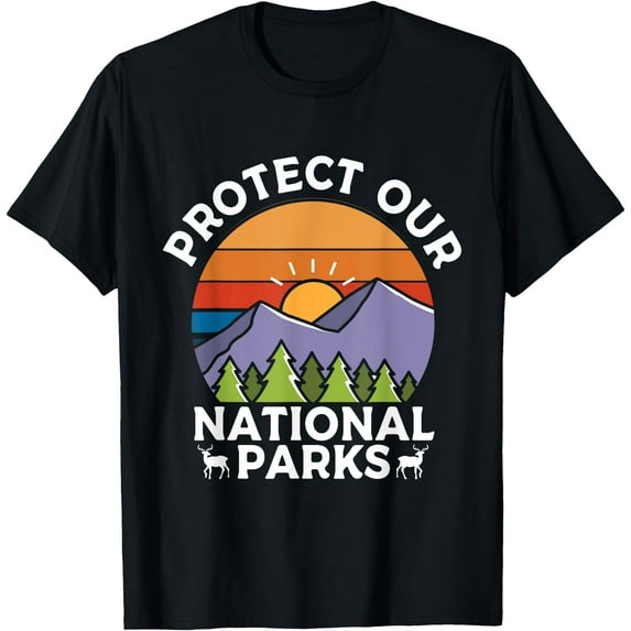 Protect Our National Parks Hiking Camping Souvenir Unisex T-Shirt for Men Women Kids Toddler