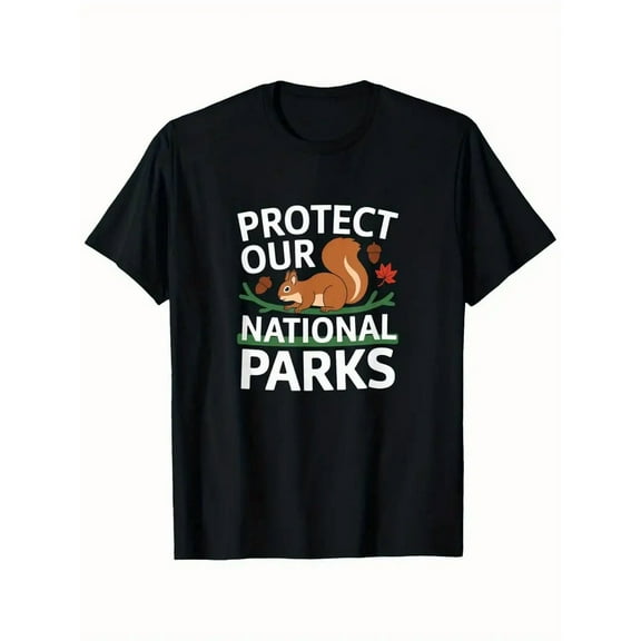 Protect Our National Parks Nature Wildlife T-Shirt Men'S T-shirt Funny pattern, Casual and comfortable roundneck cotton