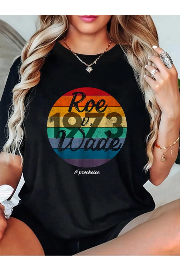 Protect Roe v Wade 1973 Pro-Choice Women Empowerment T-Shirt