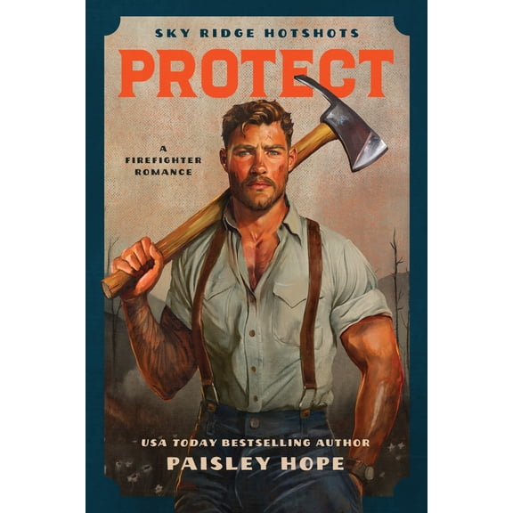 Protect: A Firefighter Romance (Paperback)
