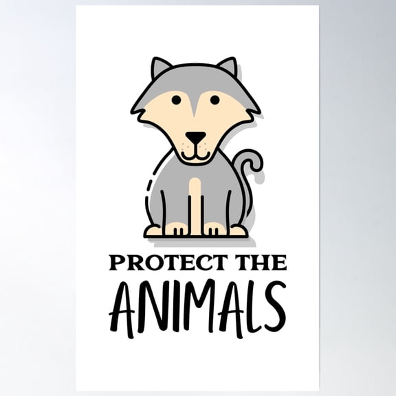 Protect The Animals - Wolf Poster Wall Art, Modern Wall Decor, 8x12 UNFRAMED