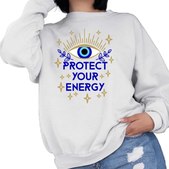 Protect Your Energy Evil Eye Sweatshirt