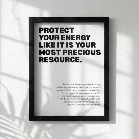 Protect Your Energy Like It Is Most Precious Motivational Wall Art Success Quote Modern Office Decor Home Unframed Paper Print