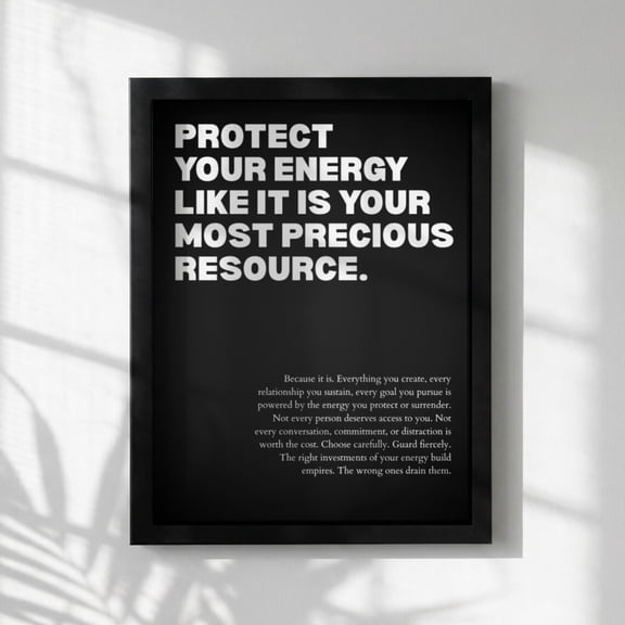 Protect Your Energy Like It Is Most Precious Motivational Wall Art Success Quote Modern Office Decor Portrait Home Unframed Paper Print
