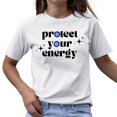 thumbnail image 1 of Protect Your Energy T-Shirt, White, Karla Giselle, 1 of 4