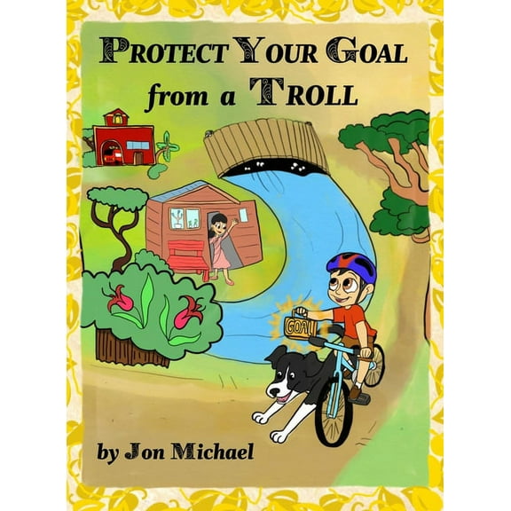 Protect Your Goal from a Troll, (Hardcover)