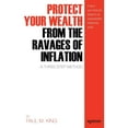 thumbnail image 1 of Protect Your Wealth from the Ravages of Inflation: A Three-Step Method, (Paperback), 1 of 1